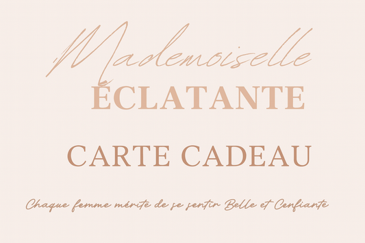 Carte Cadeau Mademoiselle Eclatante